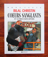 COEURS SANGLANTS Par BILAL Et CHRISTIN EO Mai 1988 - Bilal