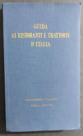 Guida Ai Ristoranti E Trattorie D'Italia - Accademia Italiana Cucina - 1961                                              - Casa Y Cocina