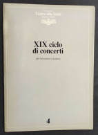 Teatro Alla Scala Stagione Sinfonica 1981 - XIX Ciclo Concerti Per Lavoratori                                            - Cinema E Musica