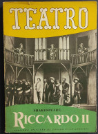 Teatro N.31 - Riccardo II - Shakespeare - Ed. Il Dramma - 1948                                                           - Cinéma Et Musique