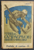 Pratiche Di Cantina IV - Miglioramento Correzione Vini E Mosti - O. Ottavi - 1912                                        - Garten