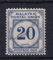 Malayan Postal Union: 1951/63   Postage Due   SG D21     20c   [Perf: 14]    Used - Malayan Postal Union
