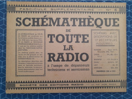 Schémathéque N° 6 De Toute La Radio Dépannage Technique Schéma - Audio-Video