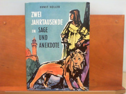 Zwei Jahrtausende In Sage Und Anekdote - Contes & Légendes