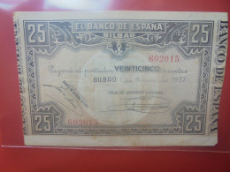 BILBAO 25 PESETAS 1937 Circuler (B.29) - [ 9] Collezioni
