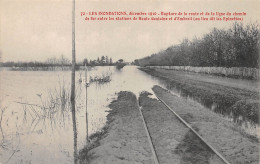 HAUTE GOULAINE      LES EPINETTES   ROUTE ET LIGNE DE CHEMIN DE FER COUPEES INNONDE  1910 - Haute-Goulaine