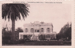 Tamaris - Le Debarcadere  Des Sablettes - Spendid Hotel -  CPA °J - Tamaris