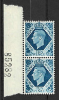 GB..KING GEORGE VI..(1936--1952.)......10d......SG474.....VERTICAL PAIR....WITH SHEET NUMBER.....MNH... - Nuevos