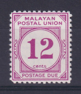 Malayan Postal Union: 1964/65   Postage Due   SG D27a     12c   [Perf: 12]   MNH - Malayan Postal Union