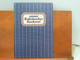 Unner Kulmbocher Kocherei - A Weng Krefdich, Defiir Orch Guud Und Aa Gsund ! - Essen & Trinken