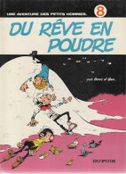 LES PETITS HOMMES   " Du Rêve En Poudre "   Tome 8  EO  De SERON / HAO  DUPUIS - Petits Hommes, Les