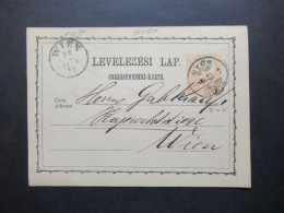 Ungarn Ganzsache Correspondenz Karte 22.5.1874 Stempel Györ Und Kleiner Ank. Stempel Wien - Postal Stationery