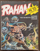 CHERET: RAHAN N°15. Les Mangeurs D'hommes. EO 1975 (Vaillant) 1° Série. - Rahan