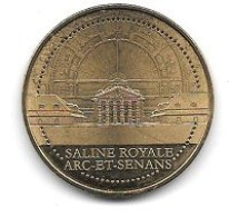 Médaille Touristique  Ville, SALINE  ROYALE  ARC  ET  SENANS  2021  ( 25 ) - 2021