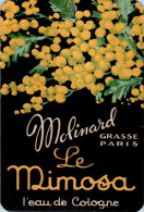 Etiquette Parfum Le Mimosa L'Eau De Cologne ... Molinard Grasse-Paris 7,8 Cm X 11,7 Cm En Superbe.Etat - Labels