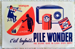 Buvard PUBLICITE C'est Toujours PILE WONDER Ne S'use Que Si L'on S'en Sert ILLUSTRATEUR Musique Jazz Radio Cave Vin - Batterien