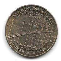 Médaille Touristique  2013  VIADUC  DE  MILLAU, HAUTEUR  343 M - LONGUEUR  2460 M  ( 12 ) - 2013