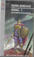 Wang -1 - Les Portes D'occident Par Pierre Bordage - J'ai Lu N°5285 - J'ai Lu