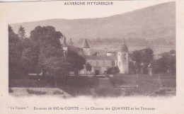 63 - VIC LE COMTE - LE CHATEAU DES QUAYRES ET LES TERRASSES - Vic Le Comte