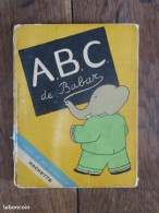 A.B.C. De Babar De Jean De Brunhoff. Hachette. 1949 - Hachette