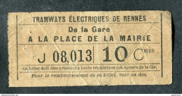 Ticket Billet Tramway Début XXe "Tramways Electriques De Rennes / Gare - Place De La Mairie - 10 Cmes" - Europa