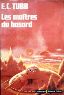 Les Maîtres Du Hasard - E. C. Tubb - Le Masque SF