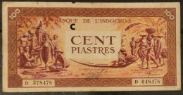 French Indochine Indochina Vietnam Viet Nam Laos Cambodia 100 Piastres VF Banknote Note 1942-45 / Pick # 66 - Letter C - Indocina