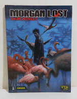 I111569 MORGAN LOST Dark Novels N. 0 / Zero - Origini - Bonelli 2017 - Bonelli