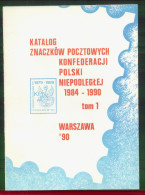 POLAND SOLIDARITY SOLIDARNOSC (KPN) CATALOGUE OF STAMPS 1984-1990 KATALOG ZNACZKOW KONFEDERACJI POLSKI NIEPODLEGLEJ - Vignettes Solidarnosc