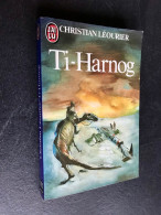 J’AI LU S.F. N° 1722  Ti-Harnog  Christian LEOURIER 1984 - J'ai Lu