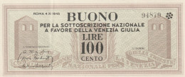 Comitato Liberazione Venezia Giulia – BUONO 100 Lire – 04/11/1945 - CARTAMONETA PARTIGIANA - Zonder Classificatie