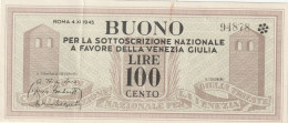 Comitato Liberazione Venezia Giulia – BUONO 100 Lire – 04/11/1945 - CARTAMONETA PARTIGIANA - Zonder Classificatie