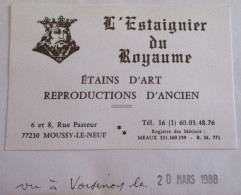 CARTE DE VISITE MOUSSY-LE-NEUF L ESTAIGNIER DU ROYAUME ETAINS D ART - Tins