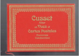 CUSSET ALLIER En VUES Et CARTES POSTALES ANCIENNES Commentées Ed Les Amis Du Vieux Cusset 1979 - Auvergne