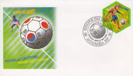 Enveloppe   FDC  1er  Jour   NOUVELLE   CALEDONIE   COUPE  DU  MONDE  De  FOOTBALL   2002 - 2002 – Corea Del Sud / Giappone