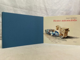 Homo Automobilis : Eine Kurvenreiche Fahrt Durch Durch Automobilgeschichte ; [anlässl. D. Ausstellung In D. BM - Transport