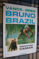 BRUNO BRAZIL 2 : Commando Caïman - Lombard 1995 - Bon état - Vance Greg - Bruno Brazil