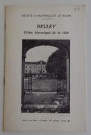 BELLEY -  Visite Historique De La Ville LE BUGEY N°56 1969 EXCELLENT ETAT Ain  - Rhône-Alpes