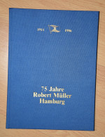 75 JAHRE ROBERT MULLER HAMBURG 1911 1986 Schiffahrt Schiff Gechichte Boat Company History - Verkehr
