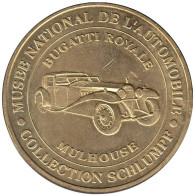 68-0221 - JETON TOURISTIQUE MDP - Mulhouse - Bugatti Royale - 2005.2 - 2005