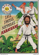 Album  N° 4 Collection Pieds Nickelés  .  Les Pieds Nickelés  Karatekas - Pieds Nickelés, Les