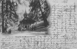 Chapelle Des Mayens De Sion 1900 - Sion