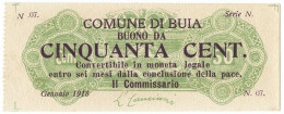 50 CENTESIMI NON EMESSO COMUNE DI BUIA BUONO COMUNALE WWI GENNAIO 1918 SUP+ - Sonstige & Ohne Zuordnung