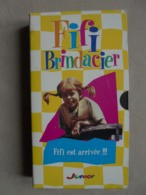 Ancien - Cassette VHS - FIFI BRINDACIER "Fifi Est Arrivée!!!" - - Series Y Programas De TV