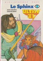 Ulysse 31 - Le Sphinx De Jean Chalopin & Nina Wolmark - Bibliothèque Rose - 1982 - Illustrations De Nadine Forster - Bibliothèque Rose