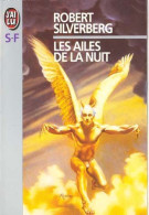 Les Ailes De La Nuit - Robert Silverberg - J'ai Lu