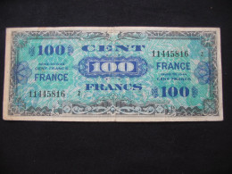 Billet De Débarquement - 100 Cents Francs  FRANCE 1944 - Série 2   **** EN ACHAT IMMEDIAT **** - 1944 Drapeau/France