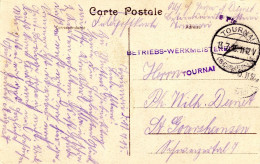 BELGIQUE - TOURNAI + BETRIEBS - WERKMEISTEREI SUR CARTE POSTALE, 1915 - Armée Allemande