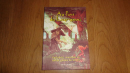 AU PAYS DU LOUP GAROU Tome 1 Peu Courant Baron Michèle Auteur Belge Farfadets Macrales Et Autres Génies Du Terroir - Belgische Schrijvers