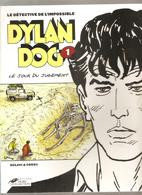 DYLAN DOG Tome 1 Le Jour Du Jugement Par SCLAVI & COSSU Editions Hors Collection De 2001 - Dylan Dog